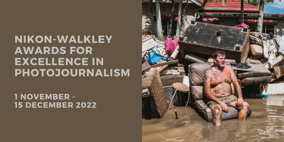 Nikon Walkley Awards for excellence in Photojournalism. 31 October to 16 December 2022. 