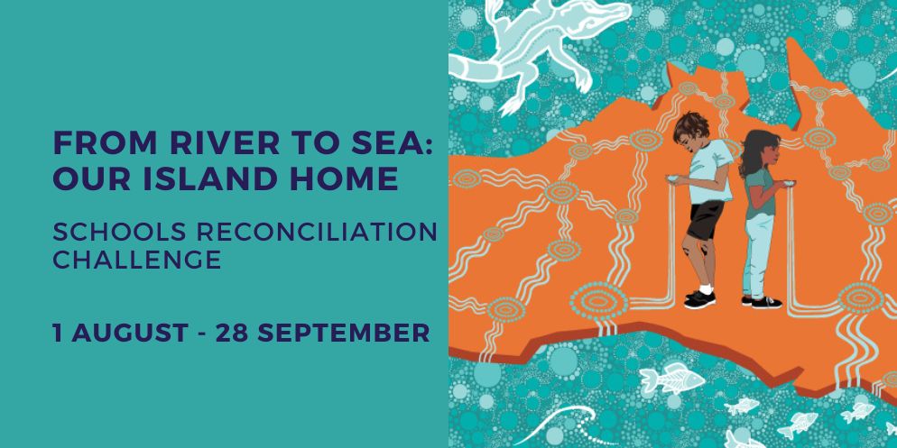 Schools Reconciliation Challenge: From River to Sea - Our Island Home